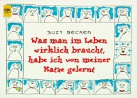 Was man im Leben wirklich braucht, habe ich von meiner Katze gelernt