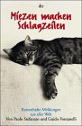 Miezen machen Schlagzeilen. Katzenhafte Meldungen aus aller Welt